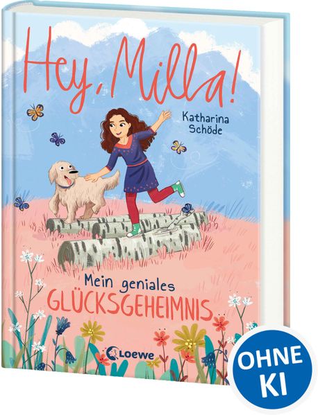 Hey, Milla! (Band 3) - Mein geniales Glücksgeheimnis
