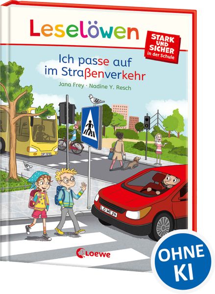 Leselöwen - stark und sicher in der Schule - Ich passe auf im Straßenverkehr