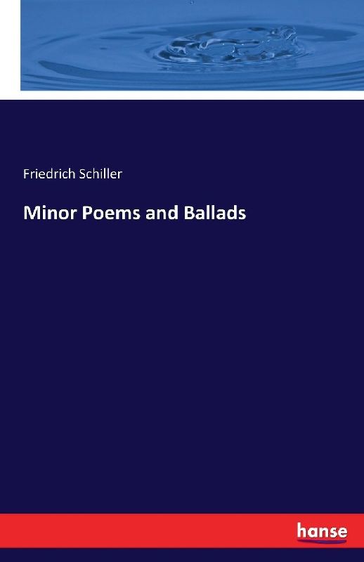 Minor Poems and Ballads