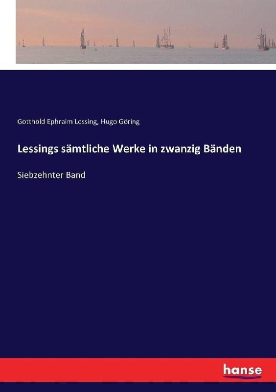 Lessings sämtliche Werke in zwanzig Bänden