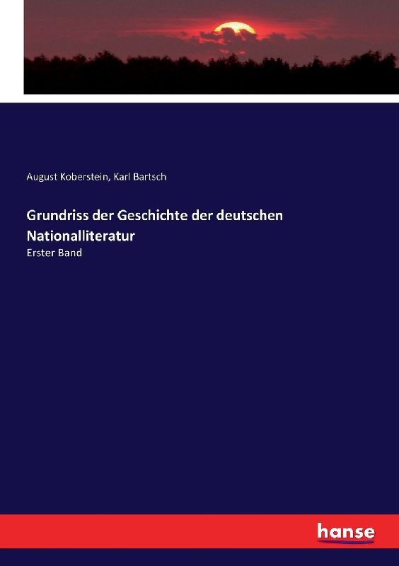 Grundriss der Geschichte der deutschen Nationalliteratur
