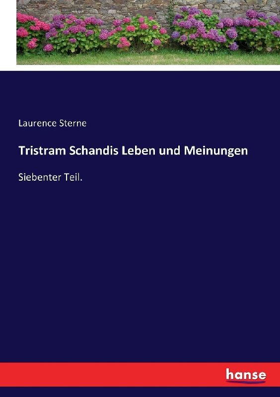 Tristram Schandis Leben und Meinungen