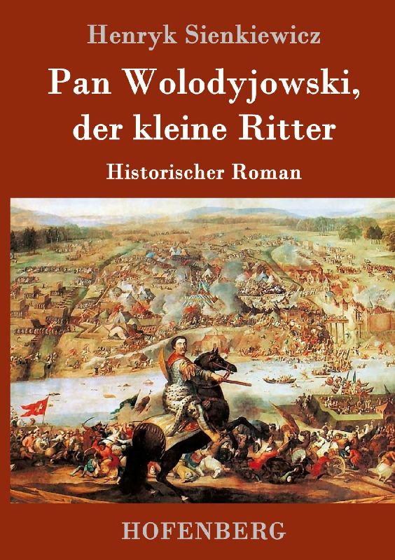 Pan Wolodyjowski, der kleine Ritter