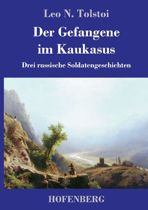 Der Gefangene im Kaukasus