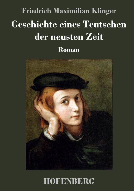 Geschichte eines Teutschen der neusten Zeit
