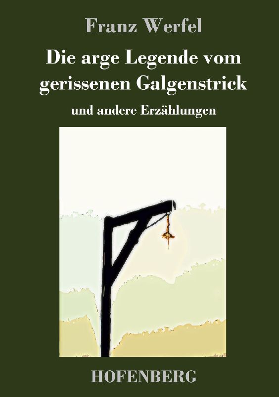 Die arge Legende vom gerissenen Galgenstrick