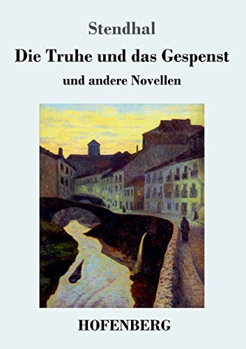 Die Truhe und das Gespenst: und andere Novellen