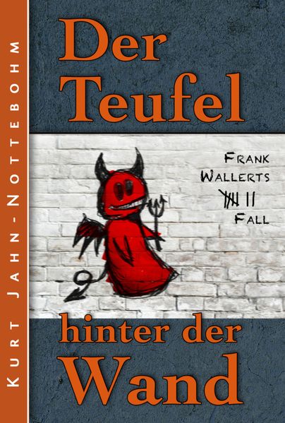 Der Teufel hinter der Wand