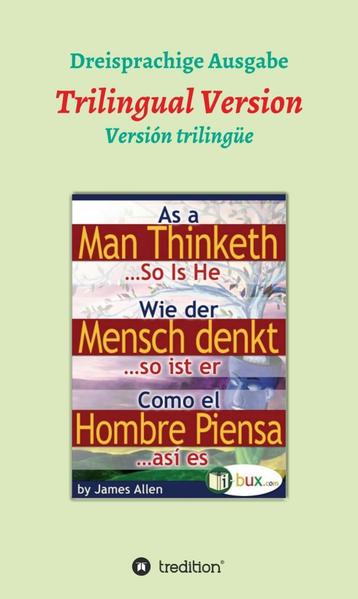 Wie der Mensch denkt, so ist er