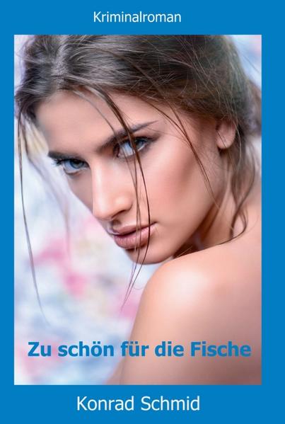 Zu schön für die Fische