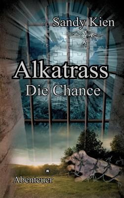 Alkatrass - Die Chance