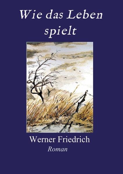 Wie das Leben spielt