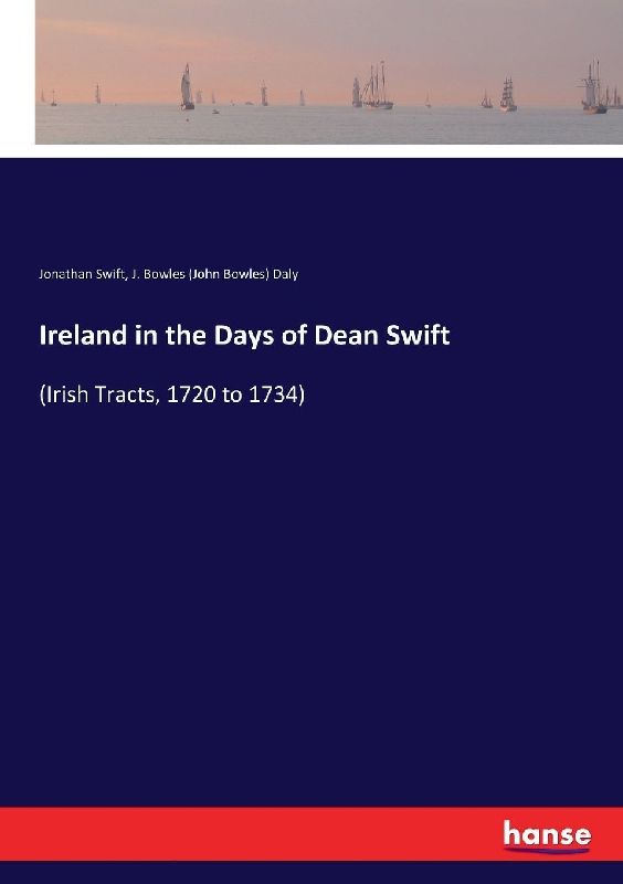 Ireland in the Days of Dean Swift