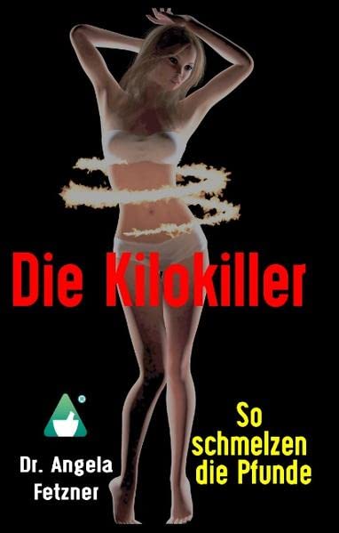 Die Kilokiller - So schmelzen die Pfunde