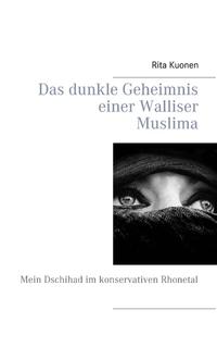 Das dunkle Geheimnis einer Walliser Muslima