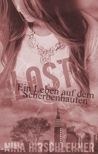 Ein Leben auf dem Scherbenhaufen