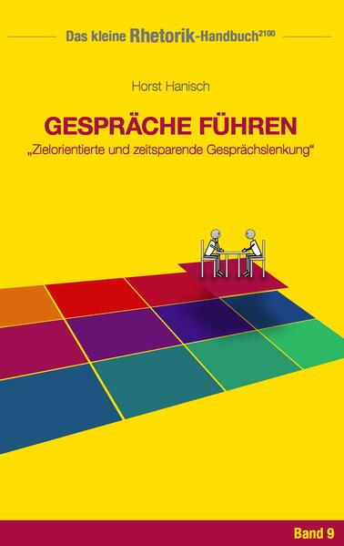 Rhetorik-Handbuch 2100 - Gespräche führen