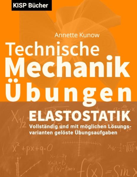 Technische Mechanik II Elastostatik Übungen