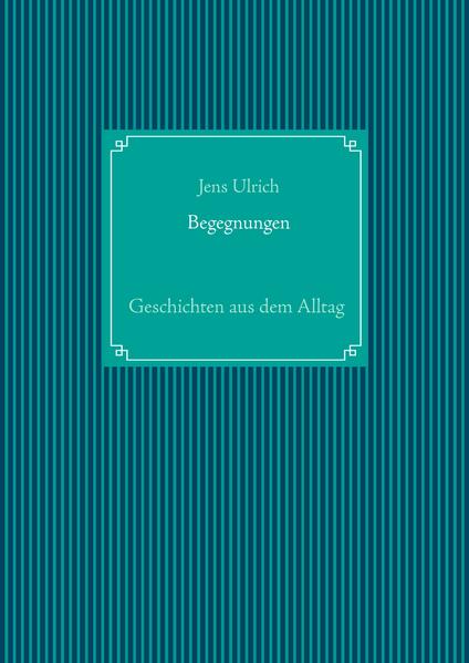 Begegnungen