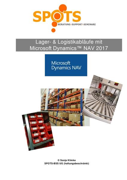 Microsoft Dynamics™ NAV2017 / Lager- & Logistikabläufe mit Microsoft Dynamics™ NAV2017/Bd. 5