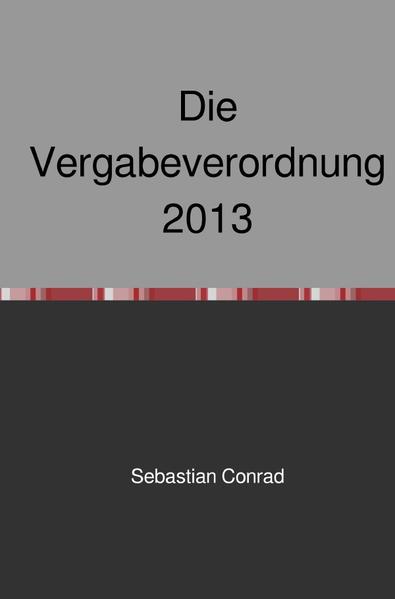Die Vergabeverordnung 2013