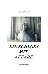 Ein Schloss mit Affäre