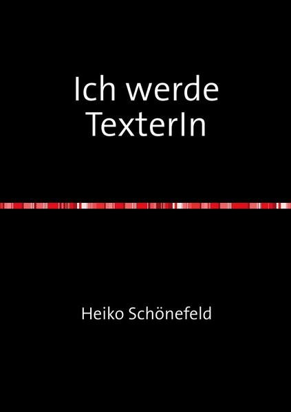 Ich werde TexterIn
