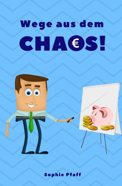 Wege aus dem Chaos