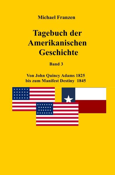 USA / Tagebuch der Amerikanischen Geschichte Band 3