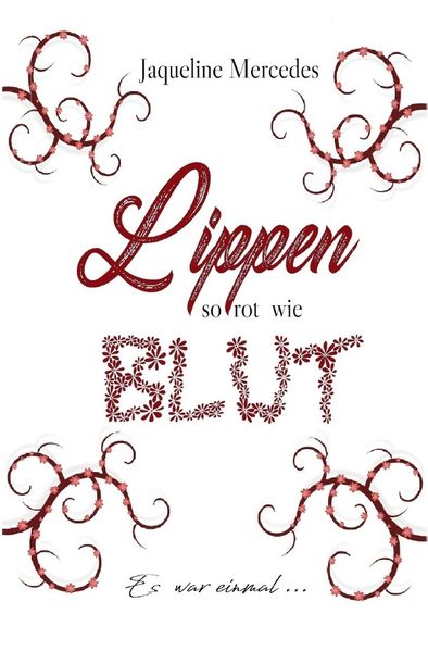 Lippen so rot wie Blut