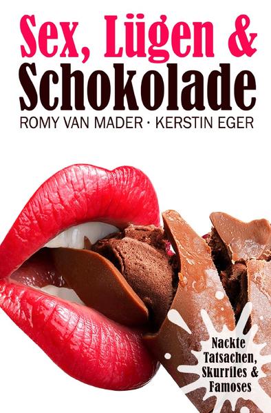 Sex, Lügen & ... / SEX, LÜGEN & SCHOKOLADE