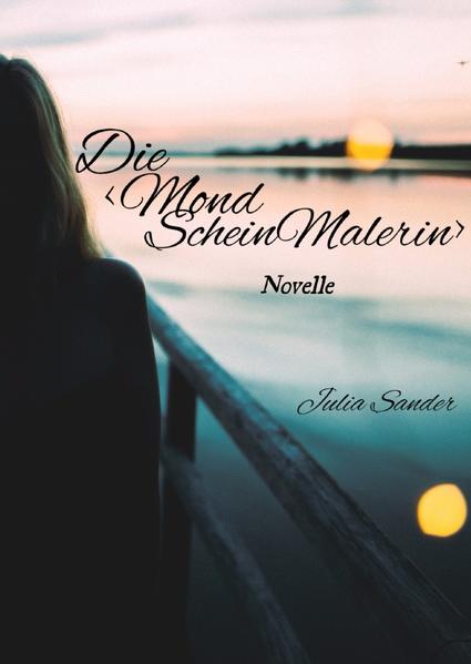 Tauchgang Novellen / Die <MondScheinMalerin>