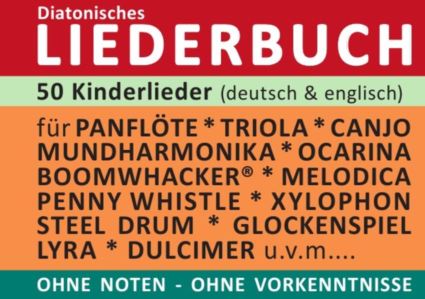 Diatonic Songbooks / 50 deutsche und englische Kinderlieder - diatonische Melodien ohne Noten