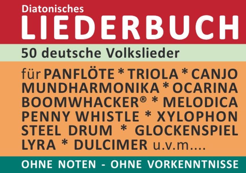 Diatonic Songbooks / 50 deutsche Volkslieder - diatonische Melodien ohne Noten