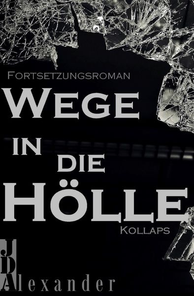 Wege in die Hölle