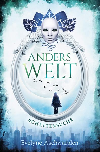 Anderswelt-Saga / Anderswelt – Schattensuche