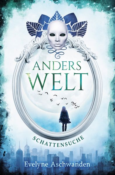 Anderswelt-Saga / Anderswelt – Schattensuche
