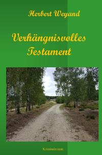 KHK Claudia Plum / Verhängnisvolles Testament