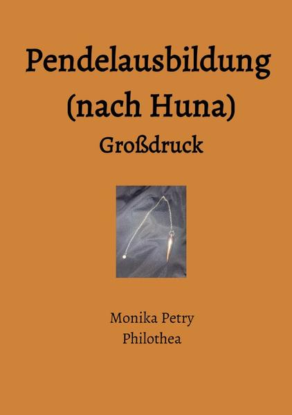 Pendelausbildung (nach Huna) - Großdruck