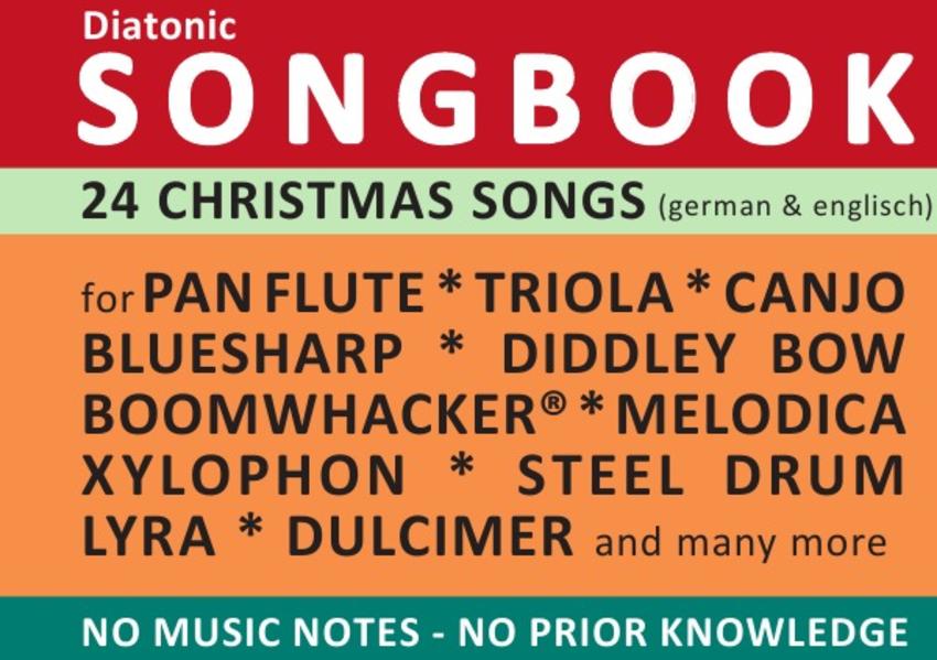 Diatonic Songbooks / 24 Christmas Songs (english & german) - diatonic melodies, no music notes