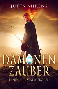 Dämonenzauber / Kristallgeboren