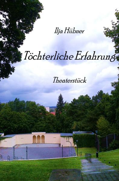 Töchterliche Erfahrung