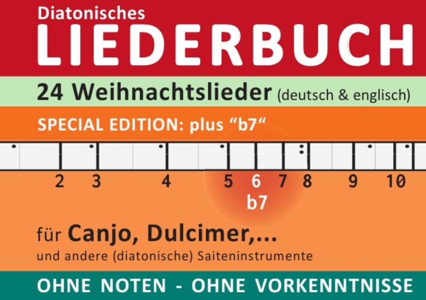 Diatonic Songbooks / 24 Weihnachtslieder (deutsch & englisch) - Sonderausgabe "b7" - diatonische Melodien ohne Noten