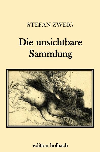 Die unsichtbare Sammlung