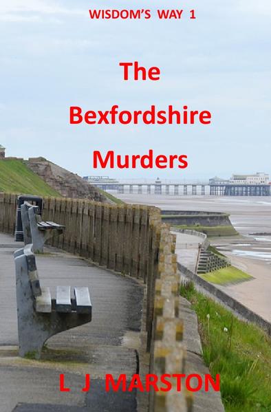 Wisdom's Way / Wisdom's Way 1 - The Bexfordshire Murders