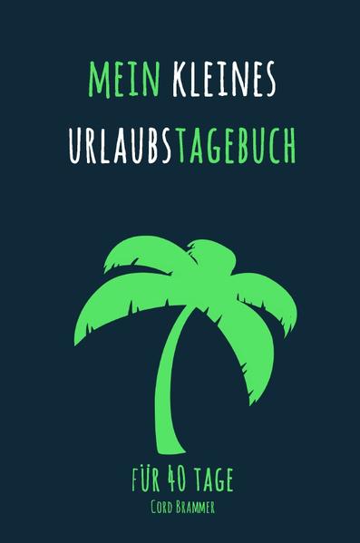 Mein kleines Urlaubstagebuch