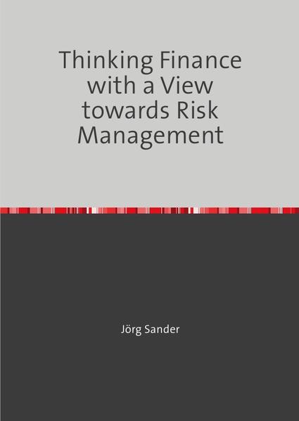 Thinking Finance with a view towards Risk Management