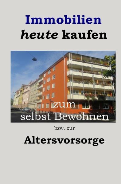 Immobilien heute kaufen