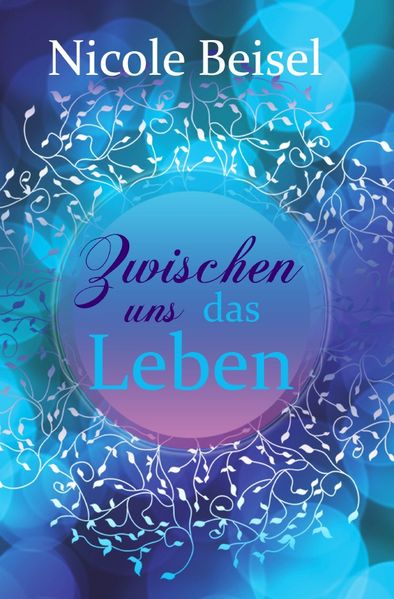 Zwischen uns das Leben