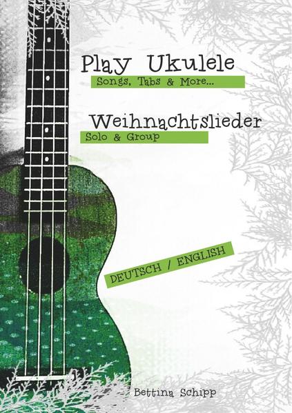 Play Ukulele / Weihnachtslieder - Play Ukulele